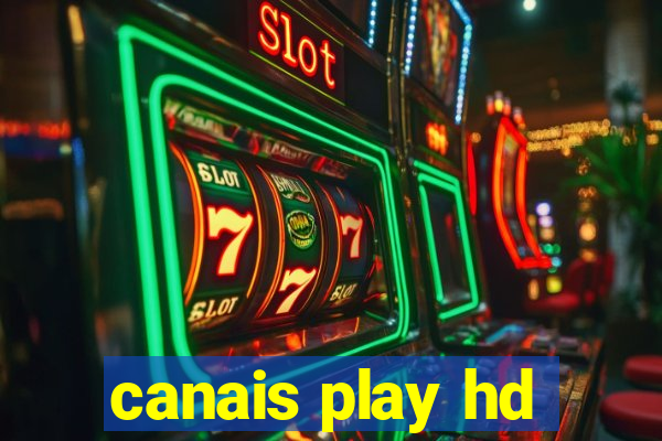 canais play hd